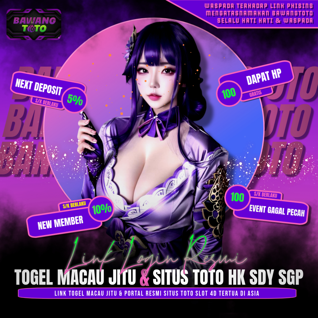 BAWANGTOTO: Link Togel Macau Jitu & Portal Resmi Situs Toto HK Lotto Terpercaya
